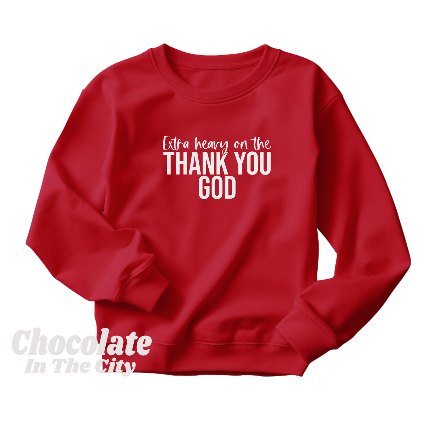 Thank You God Sweatshirt