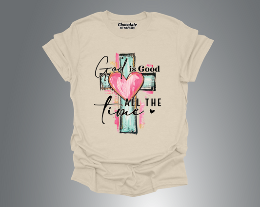 God is Good All The Time- T-Shirt