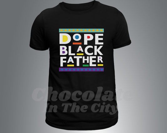 Dope Black Father - T-Shirt