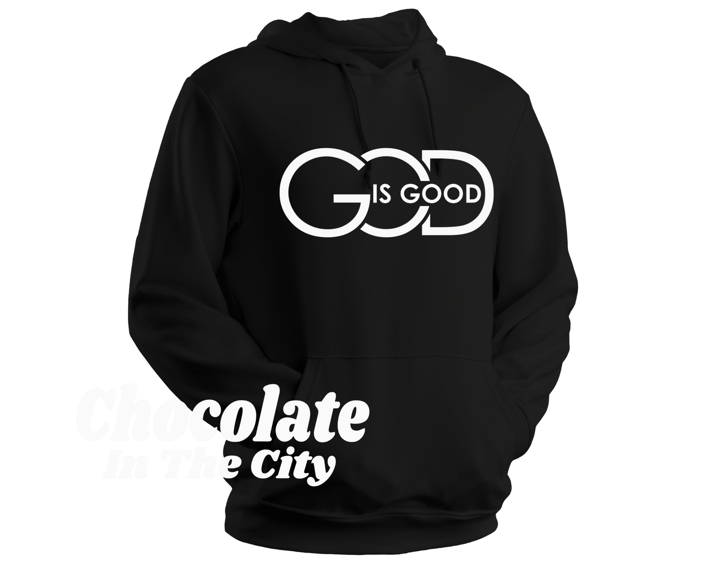 God Is Good- Hoodie