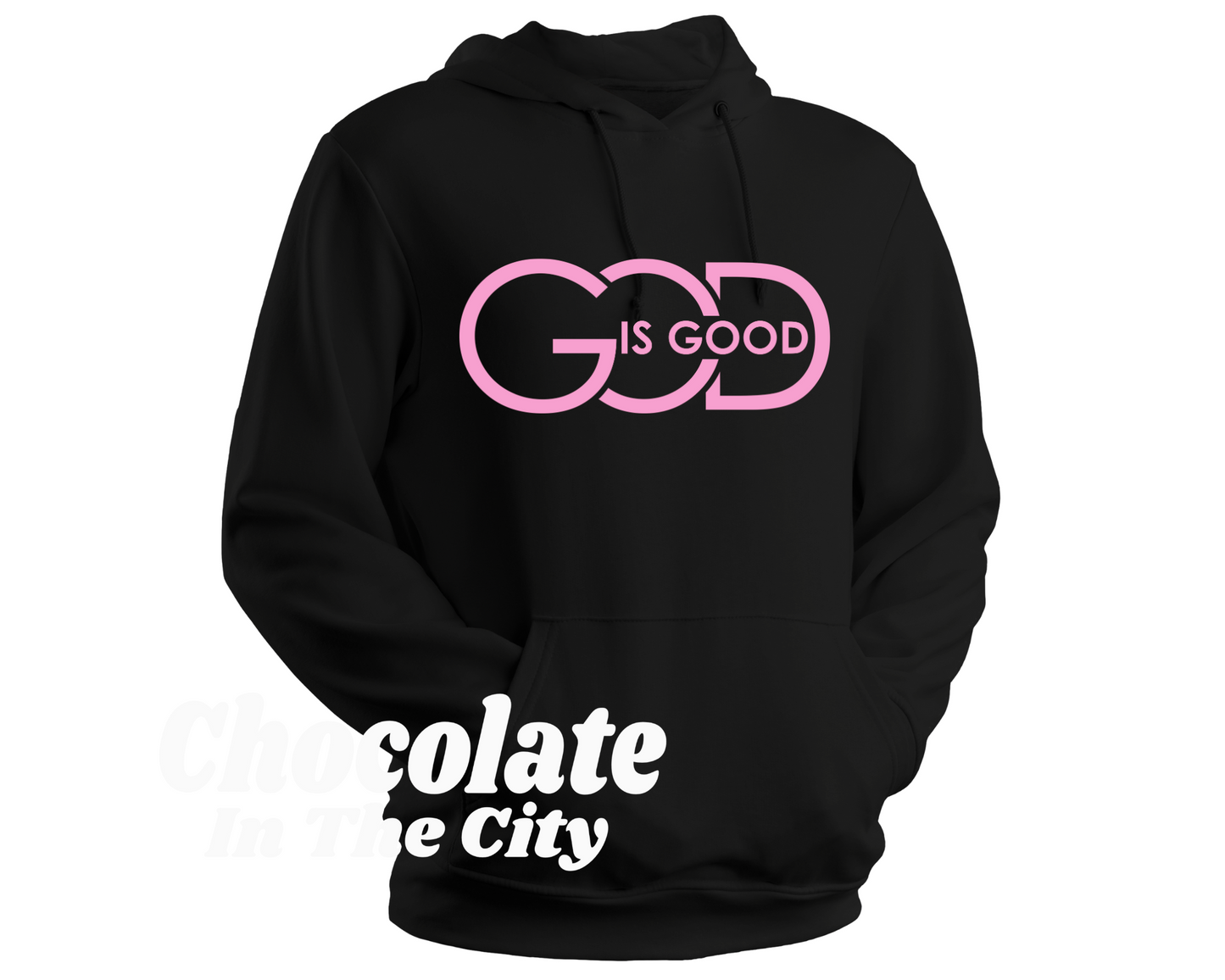 God Is Good- Hoodie