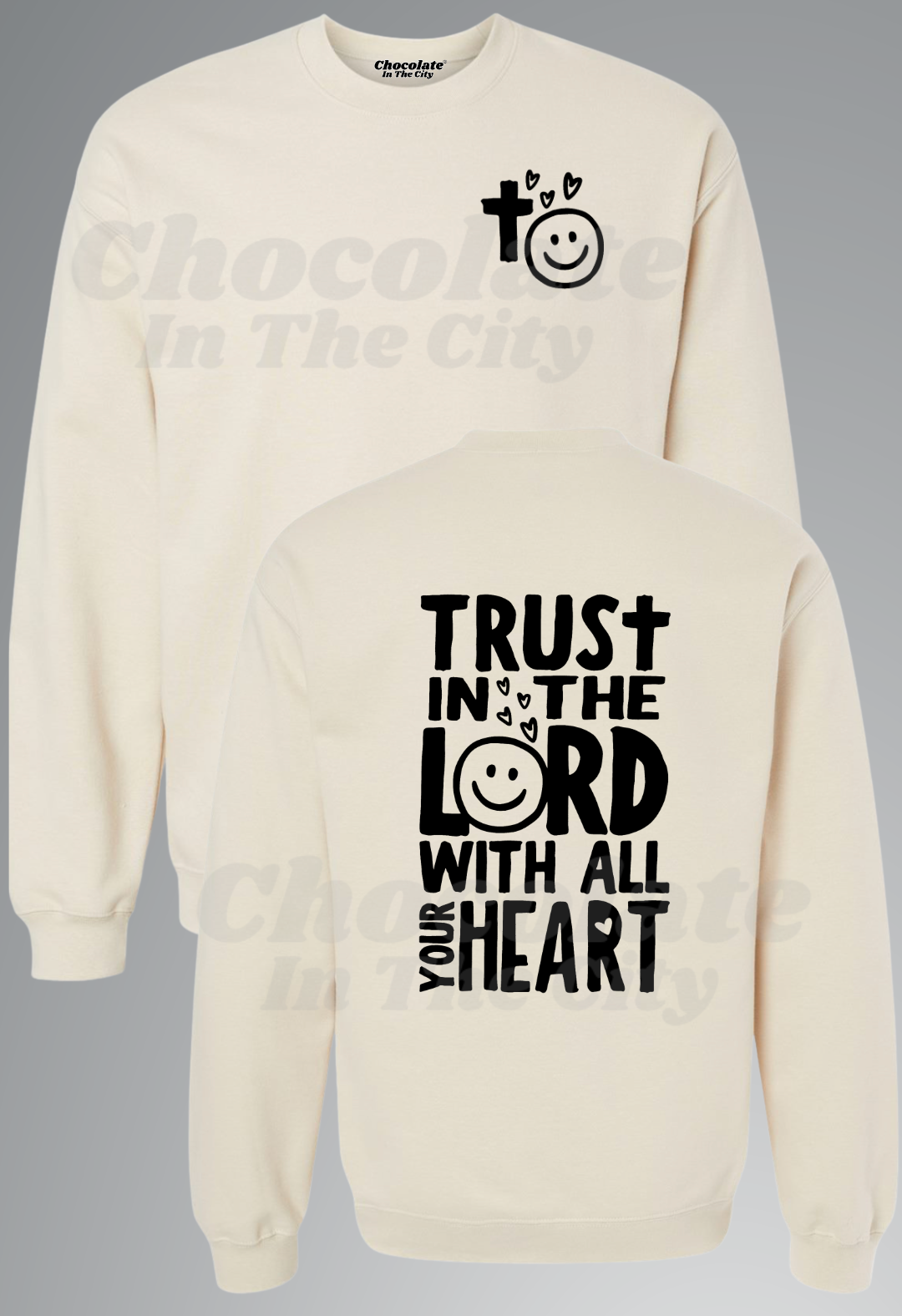 Trust In The Lord - Sweatshirt