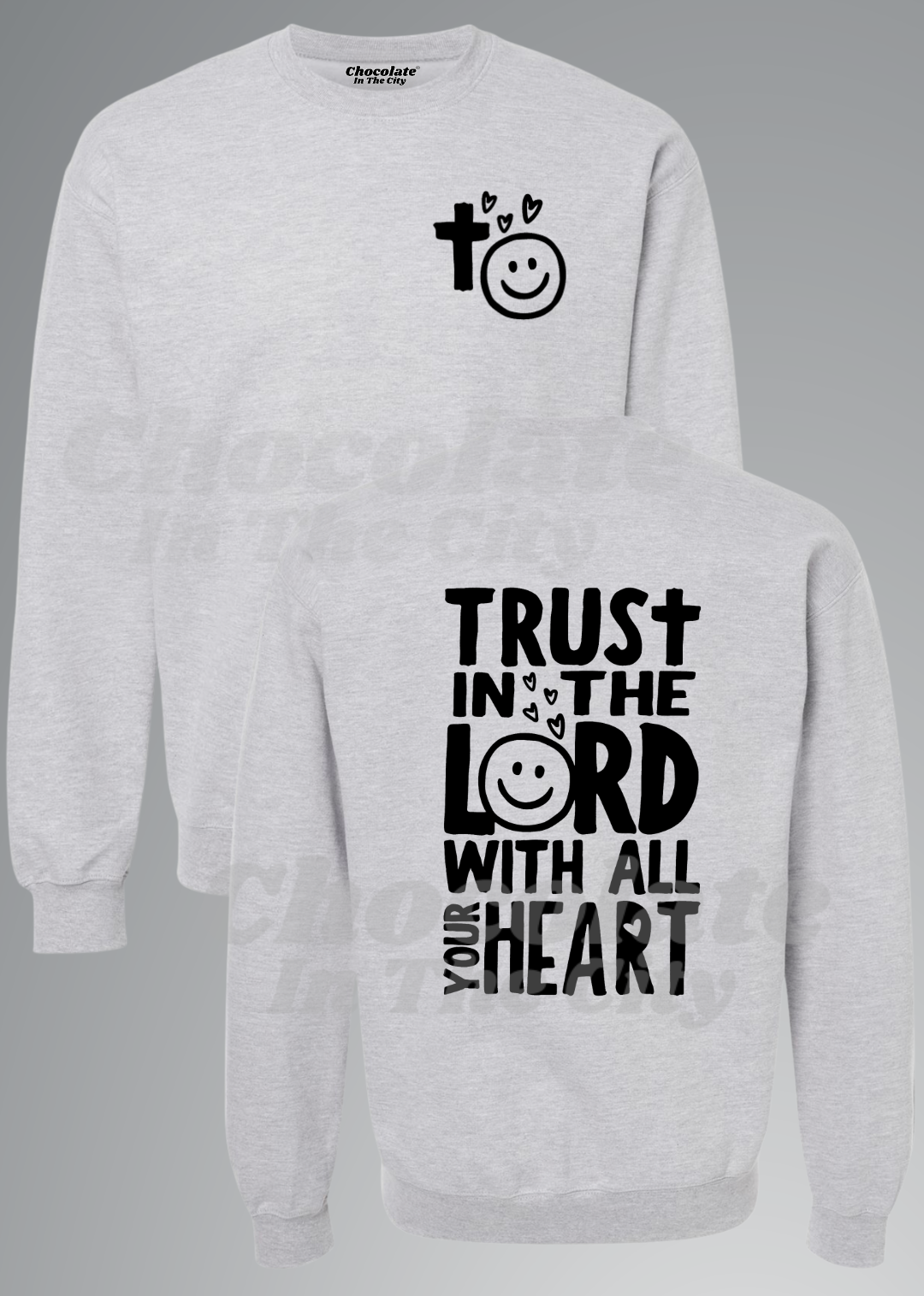 Trust In The Lord - Sweatshirt