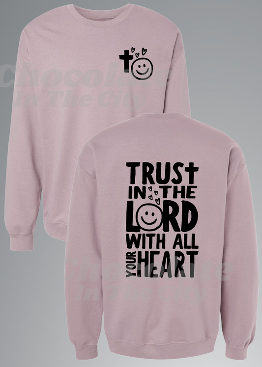 Trust In The Lord - Sweatshirt