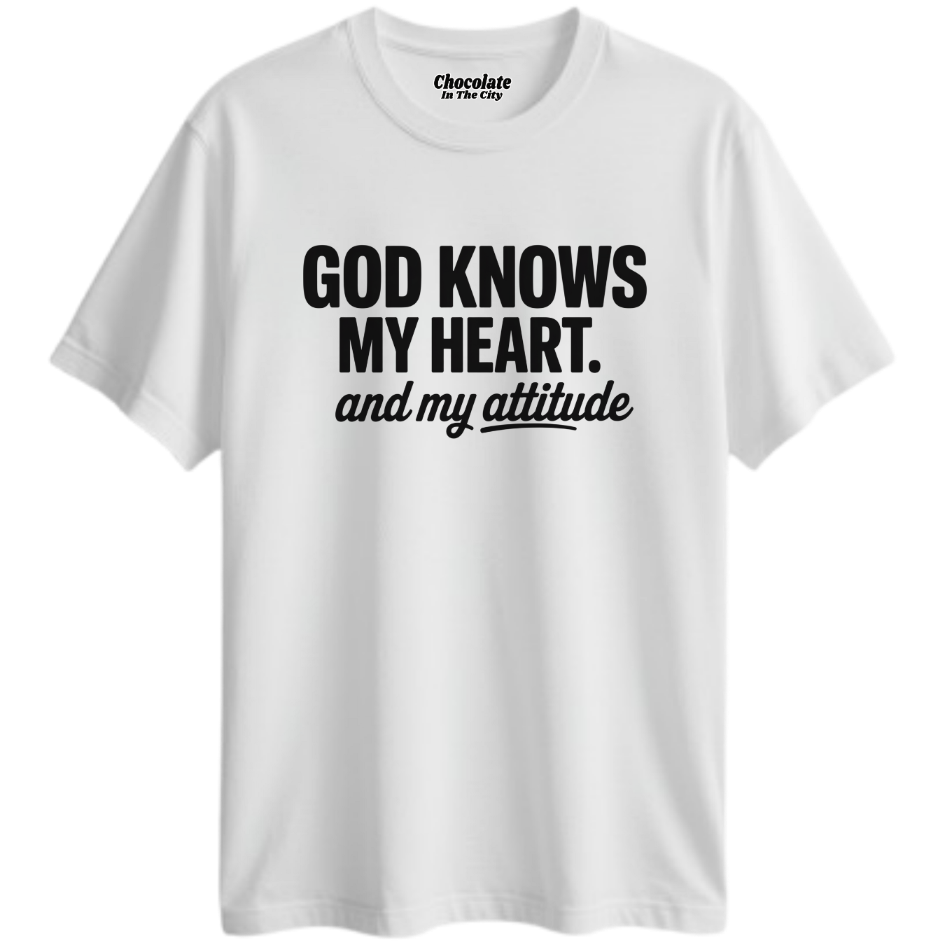 God Knows My Heart- Casual T-Shirt