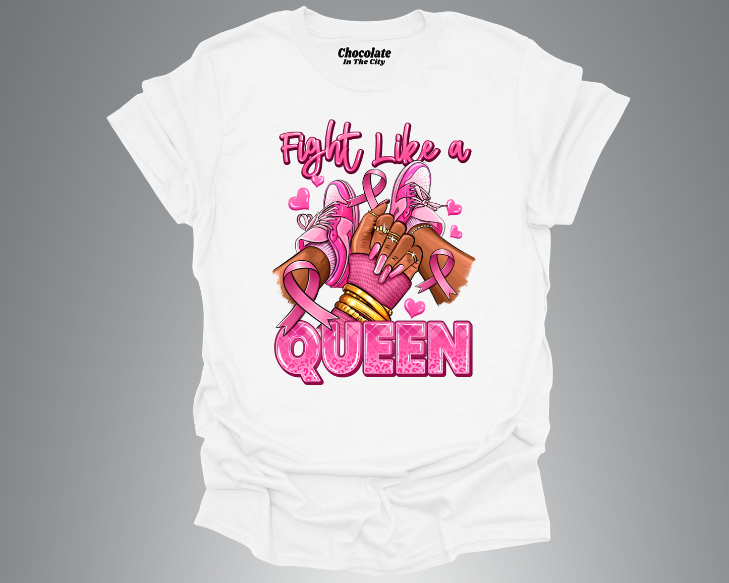 Fight Like A Queen - Breast Cancer Awareness - T-Shirt