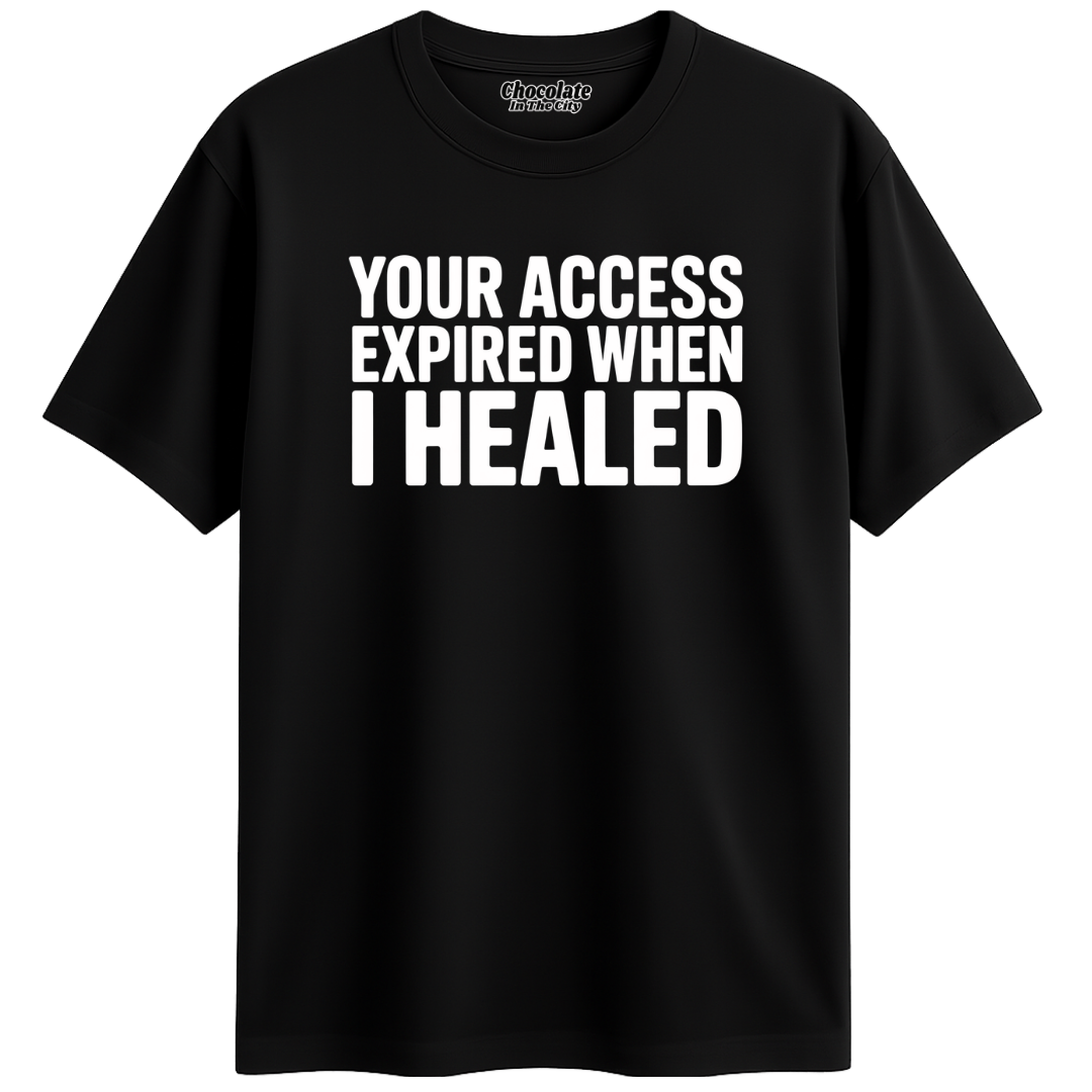 Access Expired- T-Shirt