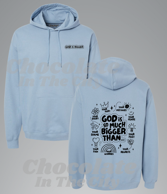 GOD IS BIGGER - Hoodie