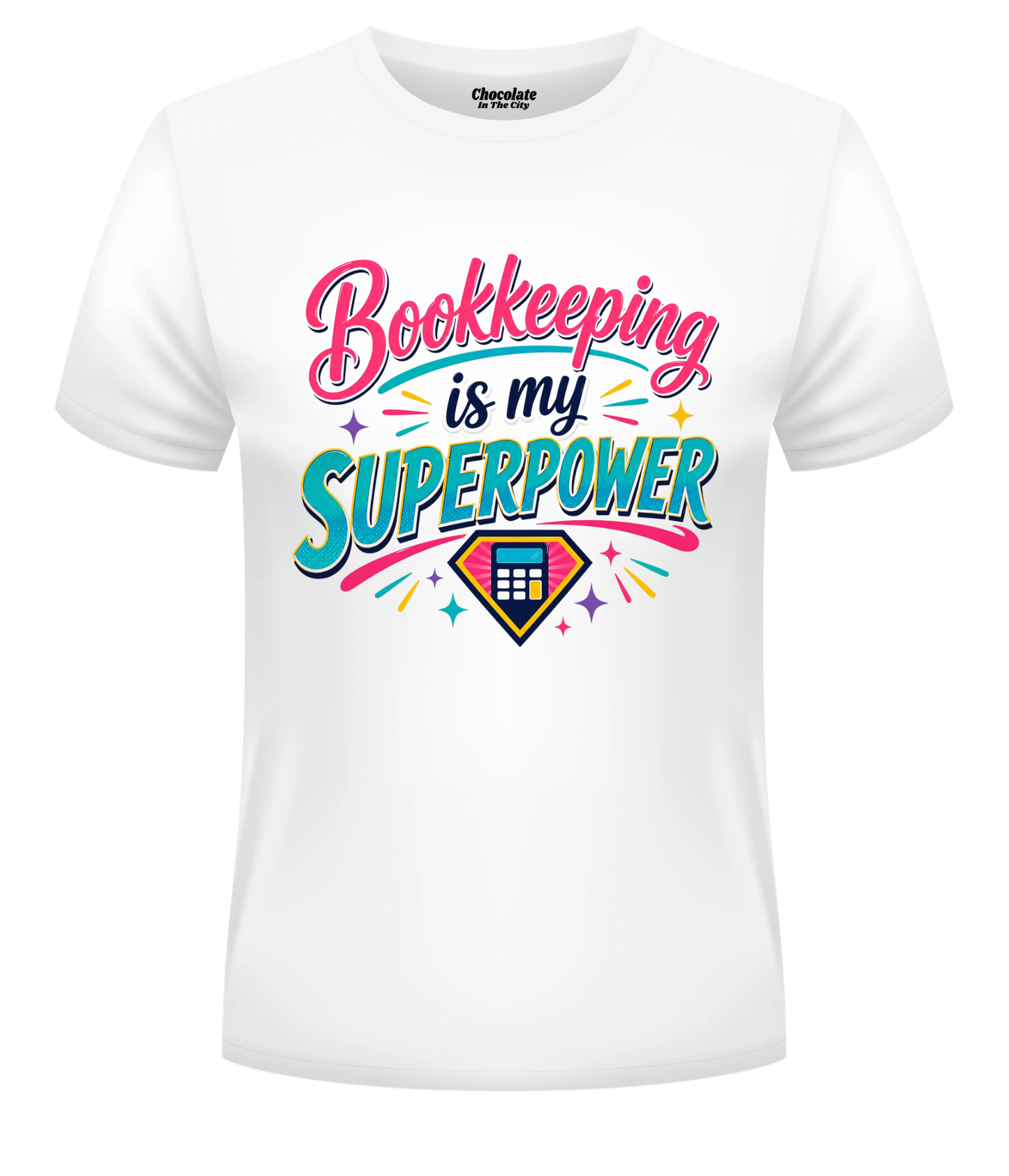 Bookkeeping Is My Superpower - T-Shirt