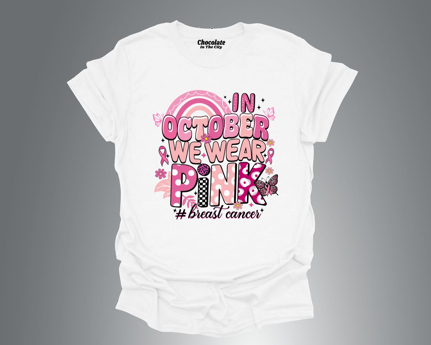 October Pink - Breast Cancer Awareness - T-Shirt