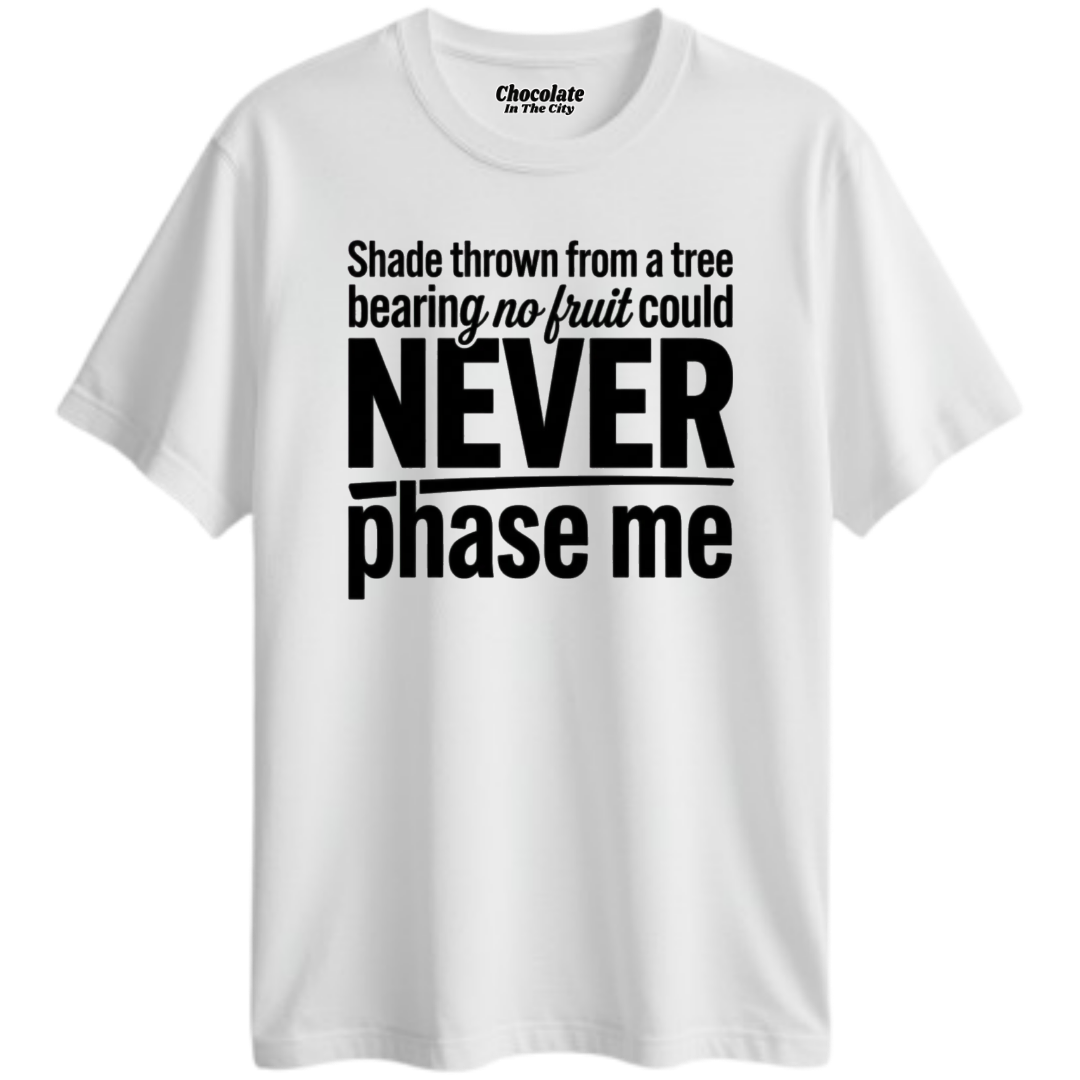 Unfazed - T-Shirt