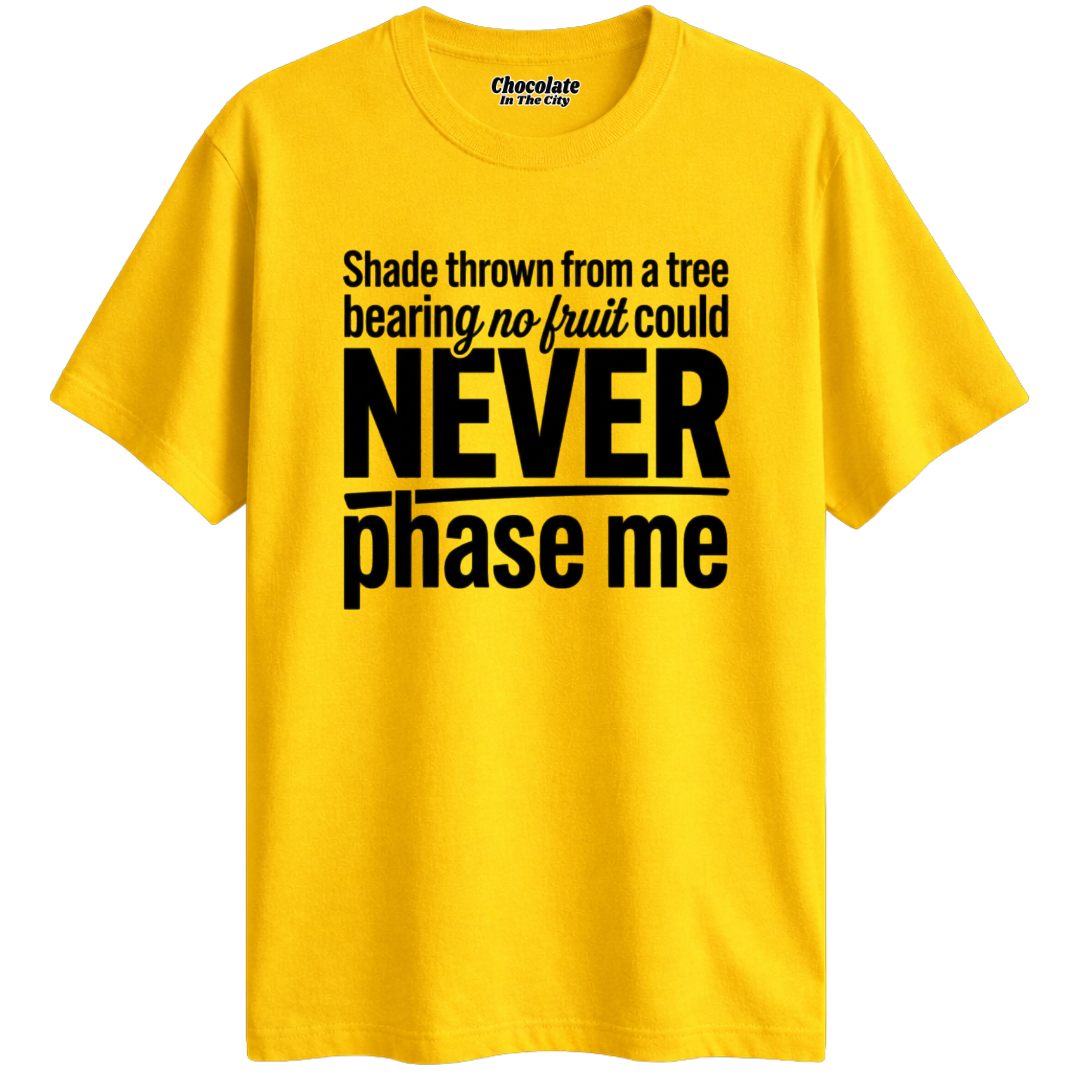 Unfazed - T-Shirt