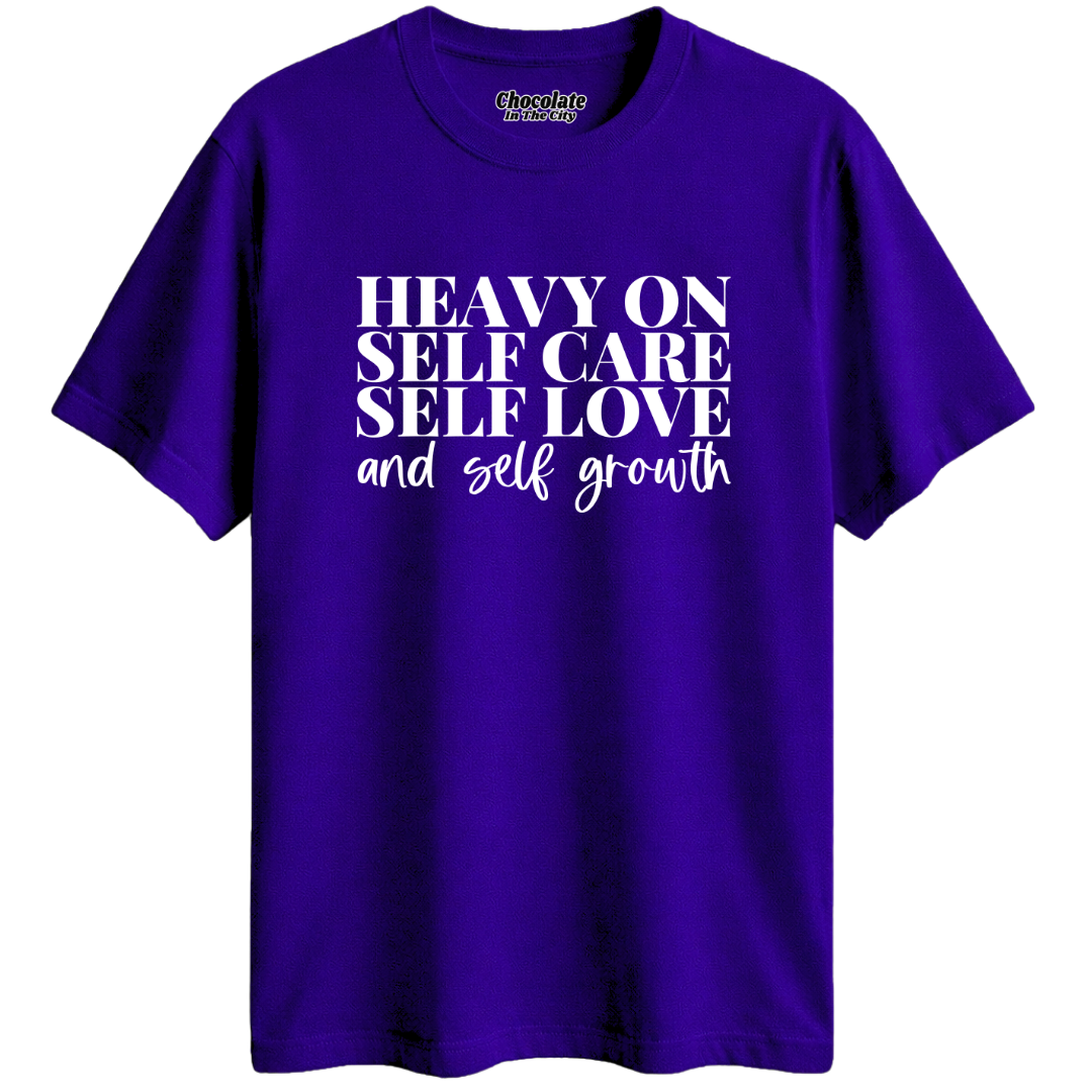 Heavy On Self Care - T-Shirt