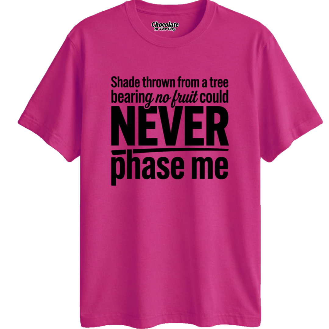 Unfazed - T-Shirt