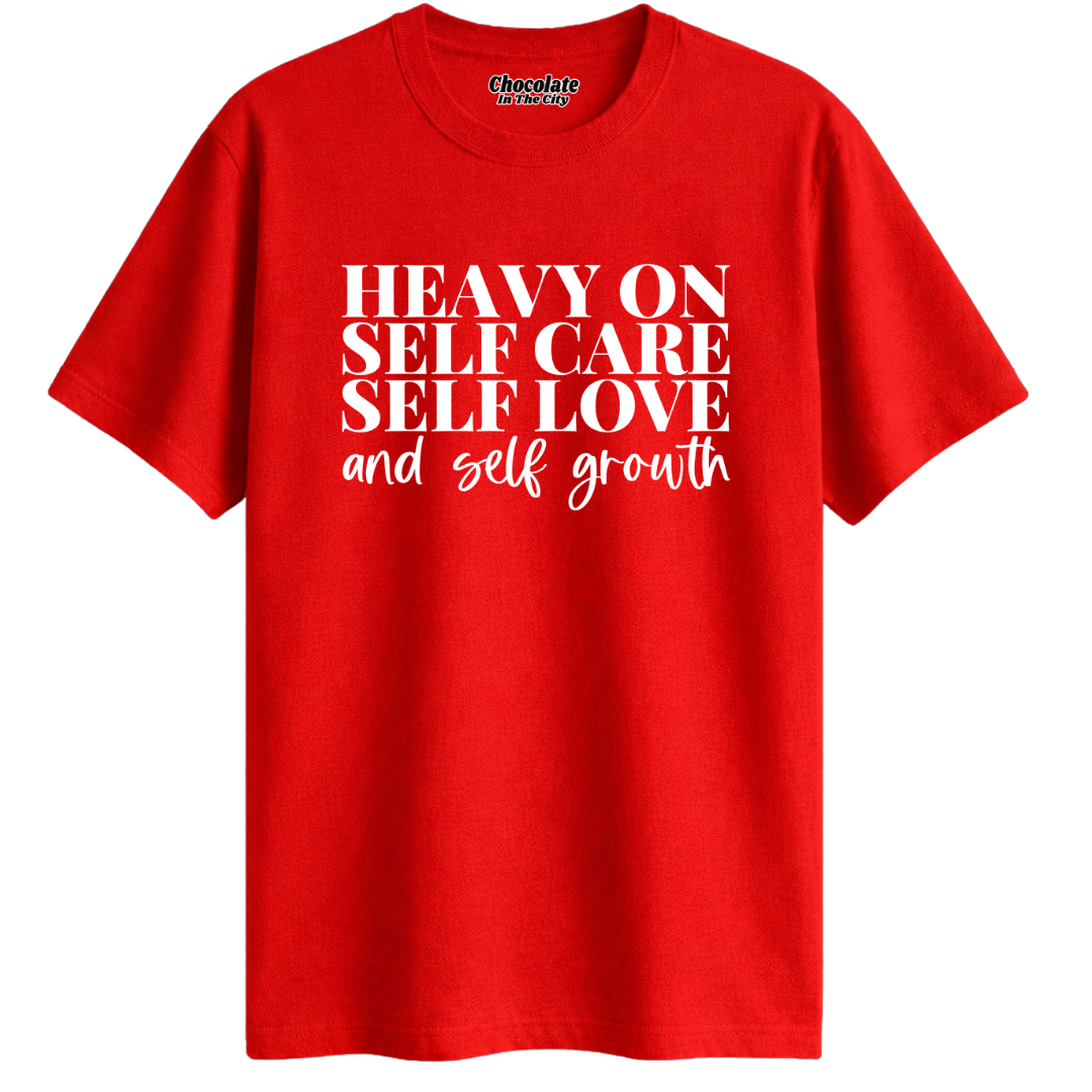 Heavy On Self Care - T-Shirt