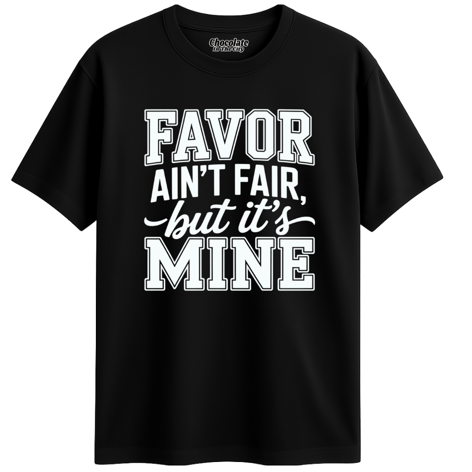 Favor Ain't Fair - T-shirt