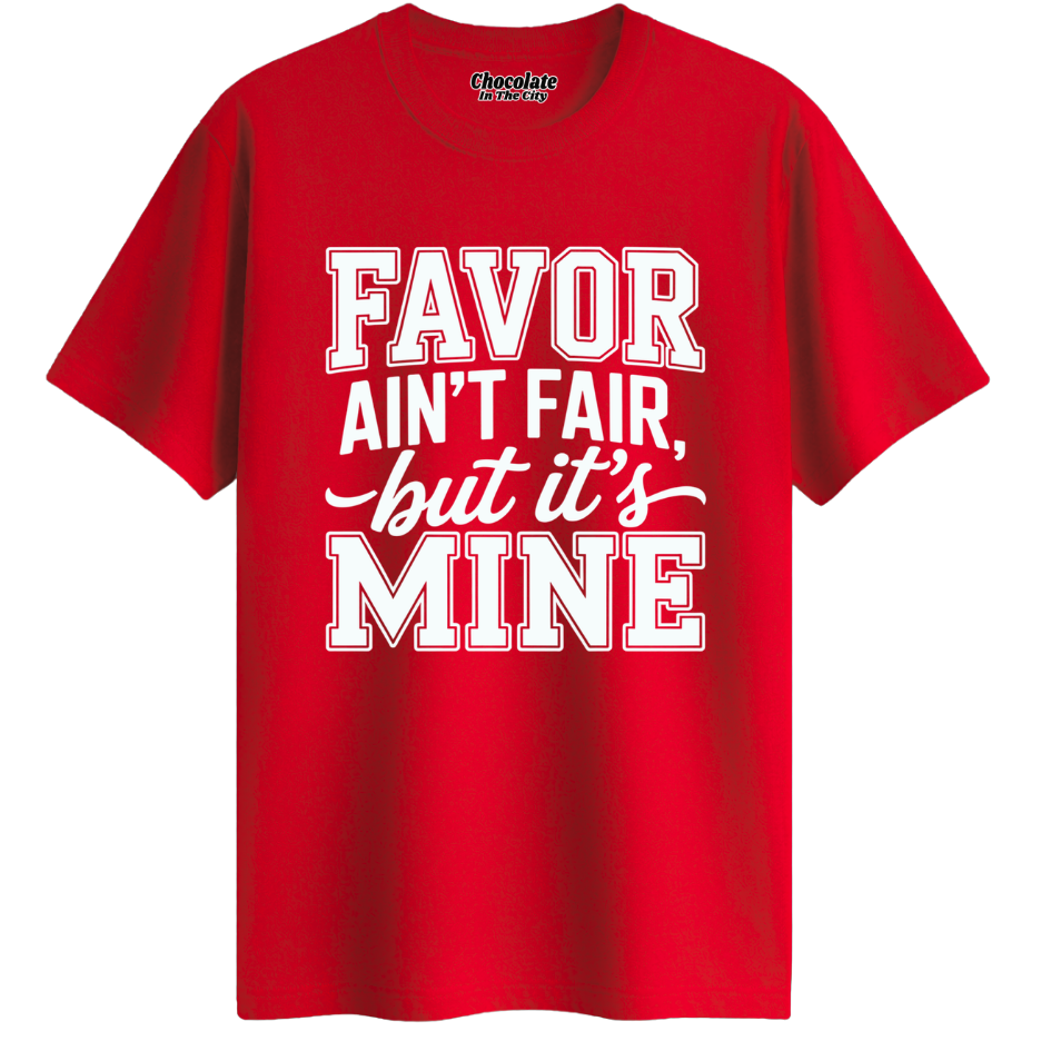 Favor Ain't Fair - T-shirt