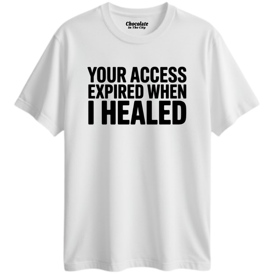 Access Expired- T-Shirt