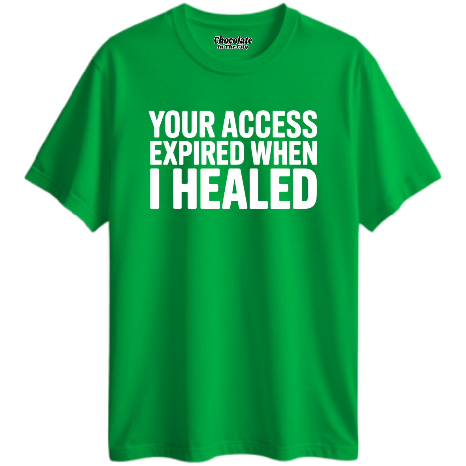 Access Expired- T-Shirt