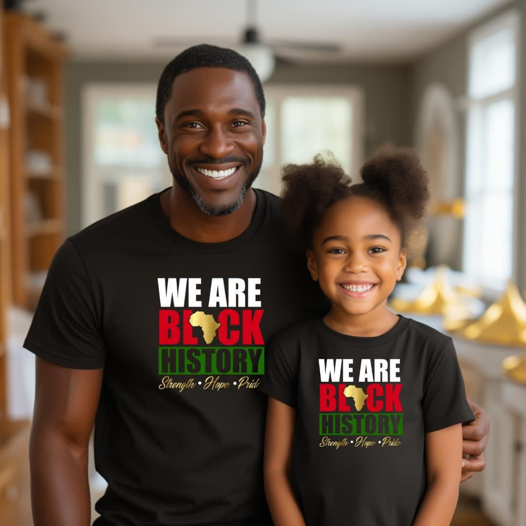 We Are  Black History Adult -  T-Shirt