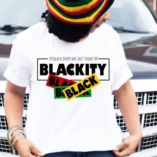 Blackity Black Juneteenth & Everyday T-Shirt