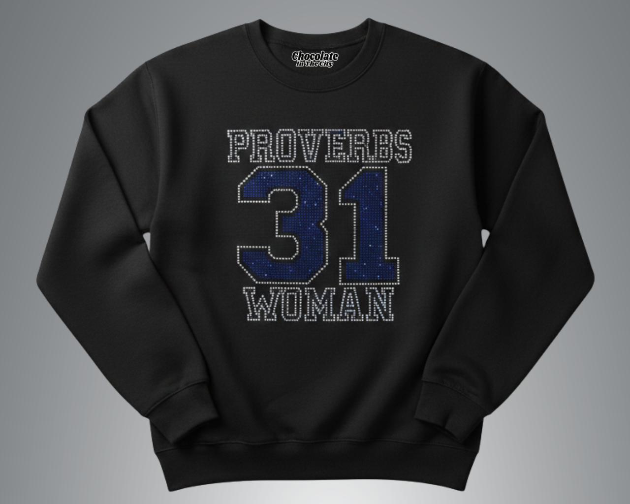 Proverbs 31 Woman Sweatshirt