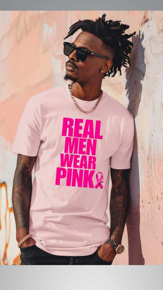 Real Men Wear Pink - T-Shirt