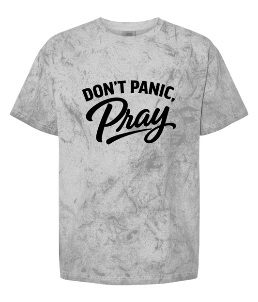 Don't Panic Pray - T-SHIRT