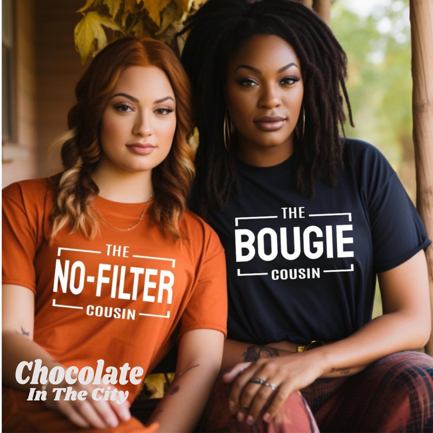 The Bougie Cousin T-Shirt