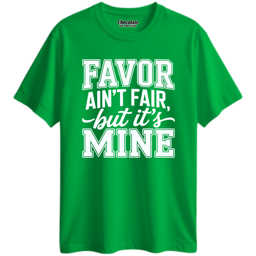 Favor Ain't Fair - T-shirt
